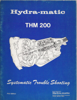 1977 GM THM 200 Transmission Systematic Trouble Shooting Manual