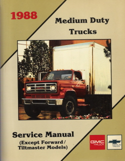 1988 GMC Medium Duty Trucks (Except Forward/Tiltmaster Models) Factory Service Manual