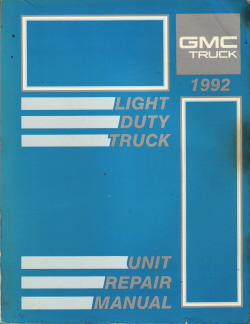 1992 GMC Light Duty Truck Unit Repair Manual