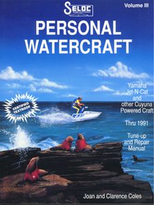 1987 - 1991 Yamaha Jet Ski: Jet-n-Cat, Aqua-Jet, Fazer, Scram Jet, SOS Tiderider, Faze II, WetJet Seloc Repair Manual